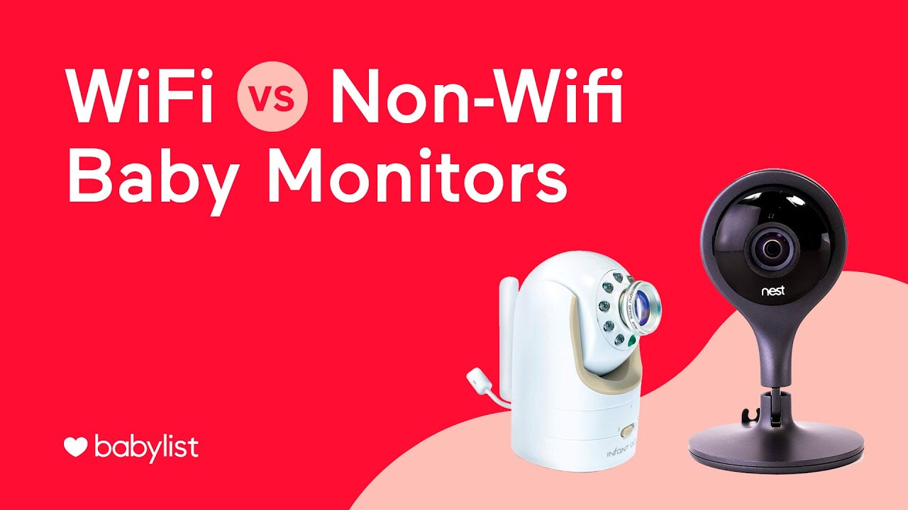 WiFi vs. Non-WiFi Baby Monitors - Babylist